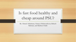 Is fast food healthy and cheap around PSU?