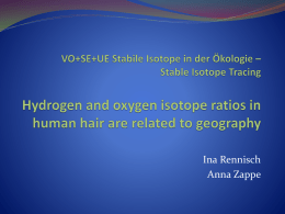 VO+SE+UE Stabile Isotope in der Ökologie * Stable Isotope Tracing