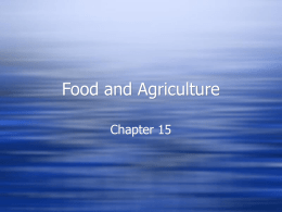 Ch. 15 Food and Agriculture