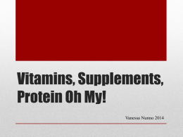 Protein Shakes, Vitamins, Supplements, oh my!