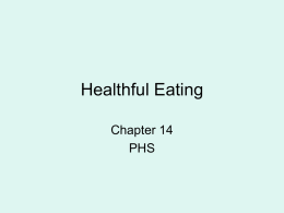 Chapter 14 Notes-Heathful Eating