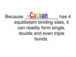 Because ______ has 4 equidistant binding sites, it can