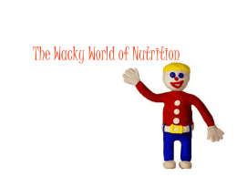 The Wacky World of Nutrition