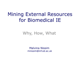 Mining External Resources for Biomedical IE