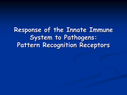 Response of the Innate Immune System to Pathogens: Pattern