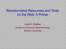 Bioinformatics Resources and Tools on the Web: A Primer