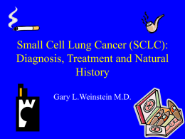 Small Cell Lung Cancer: Diagnosis, Treatment and Natural