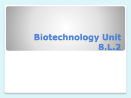 Biotechnology Unit 8L1.4
