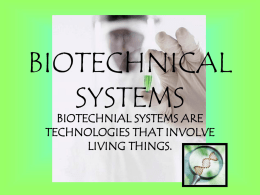 BIOTECHNICAL SYSTEMS - Greenville Central Schools