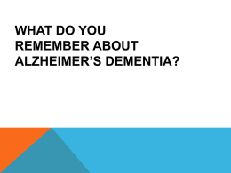 Alzheimer`s Dementia is