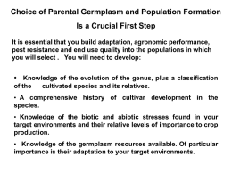Choice of Parental Germplasm and Population Formation Is a