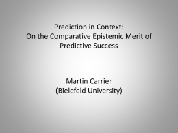 Prediction in Context: On the Comparative Epistemic Merit of