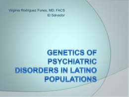 Genetics of psychiatric disorders in latino populations