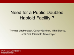 Need for a Public Doubled Haploid Facility