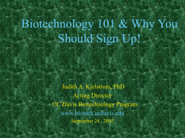 Biotechnology 101 & Why You Should Sign Up!
