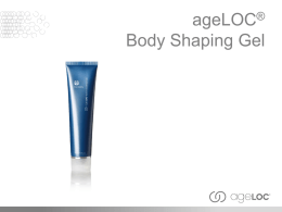 ageLOC Body Shaping Gel Presentation