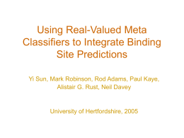 Using Real-Valued Meta Classifiers to Integrate Binding Site