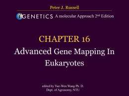 CHAPTER 16 Advanced Gene Mapping in Eukaryotes