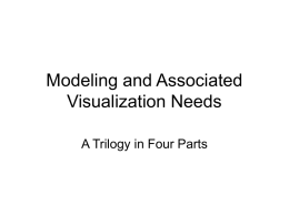 Modeling and Associated Visualization Needs