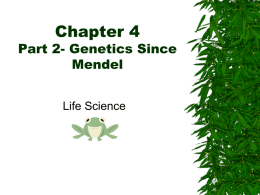 Chapter 5: Heredity Section1- Genetics