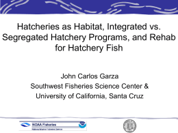 Rehabilitation for hatchery fish - Total Marking Program: California