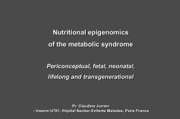 Dr. Claudine Junien`s slides from the Nutritional Programming