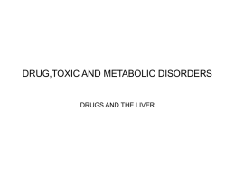 DRUG,TOXIC AND METABOLIC DISORDERS