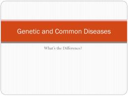 Genetic Diseases vs Common Diseases