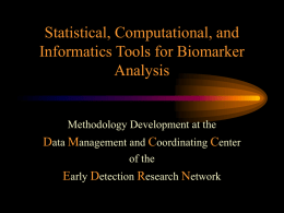 Statistical, Computational, and Informatics Tools for Biomarker