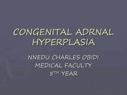 CONGENITAL ADRNAL HYPERPLASIA