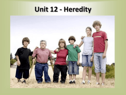 Unit 10 Heredity PPT from Class