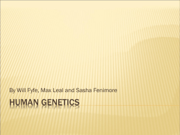 Human Genetics WF, ML , SFdf