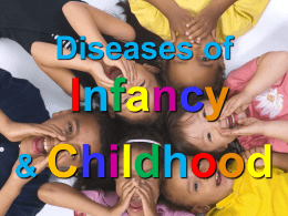 Ch10-Diseases of Infancy & Childhood