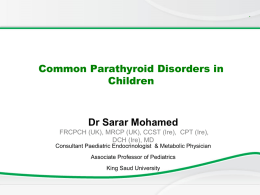 10 Parathyroid Dirorders - King Saud University Medical Student