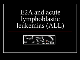 E2A and pre-B cell acute lymphoblastic leukemias (ALL)