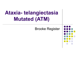 Ataxia- telangiectasia Mutated (ATM)
