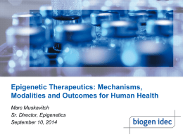 Epigenetic Therapeutics: Mechanisms, Modalities and Outcomes for