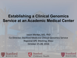 Establishing a Clinical Genomics Service at an Academic Medical