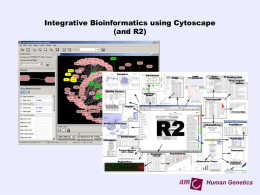 Integrative Bioinformatics using Cytoscape (and R2)