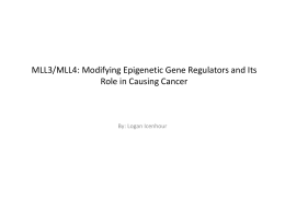 MLL3: Modifying Epigenetic Gene Regulators and Its Role in