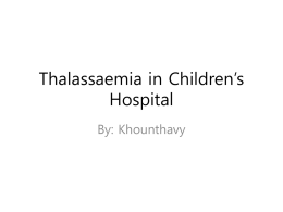 Practice in Thalassaemia Clinic in Children`s hospital