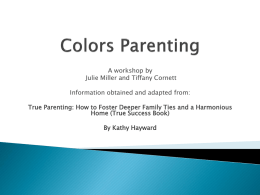 True Colors Parenting - Mrs. Miller`s Child Development Class