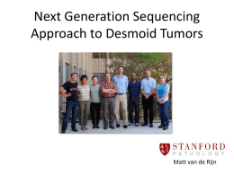 Next Generation Sequencing Approach to Desmoid Tumors