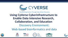 Using CyVerse Cyberinfrastructure to Enable Data