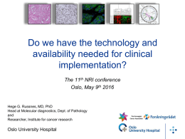 Do we have the technology and availability needed for clinical