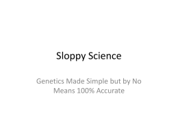 Sloppy Science Sloppy Science Geneticsx