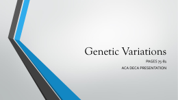 Genetic Variations PAGES 75-81 ACA DECA PRESENTATION