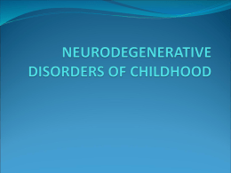 neurodegenerative disorders of childhood