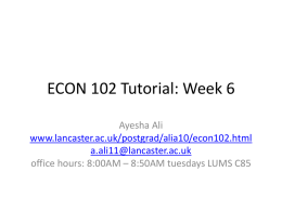 ECON 102 Tutorial: Week 6