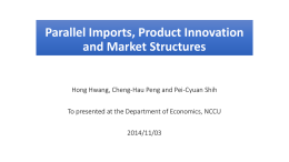 Parallel Imports, Product Innovation and Market Structures